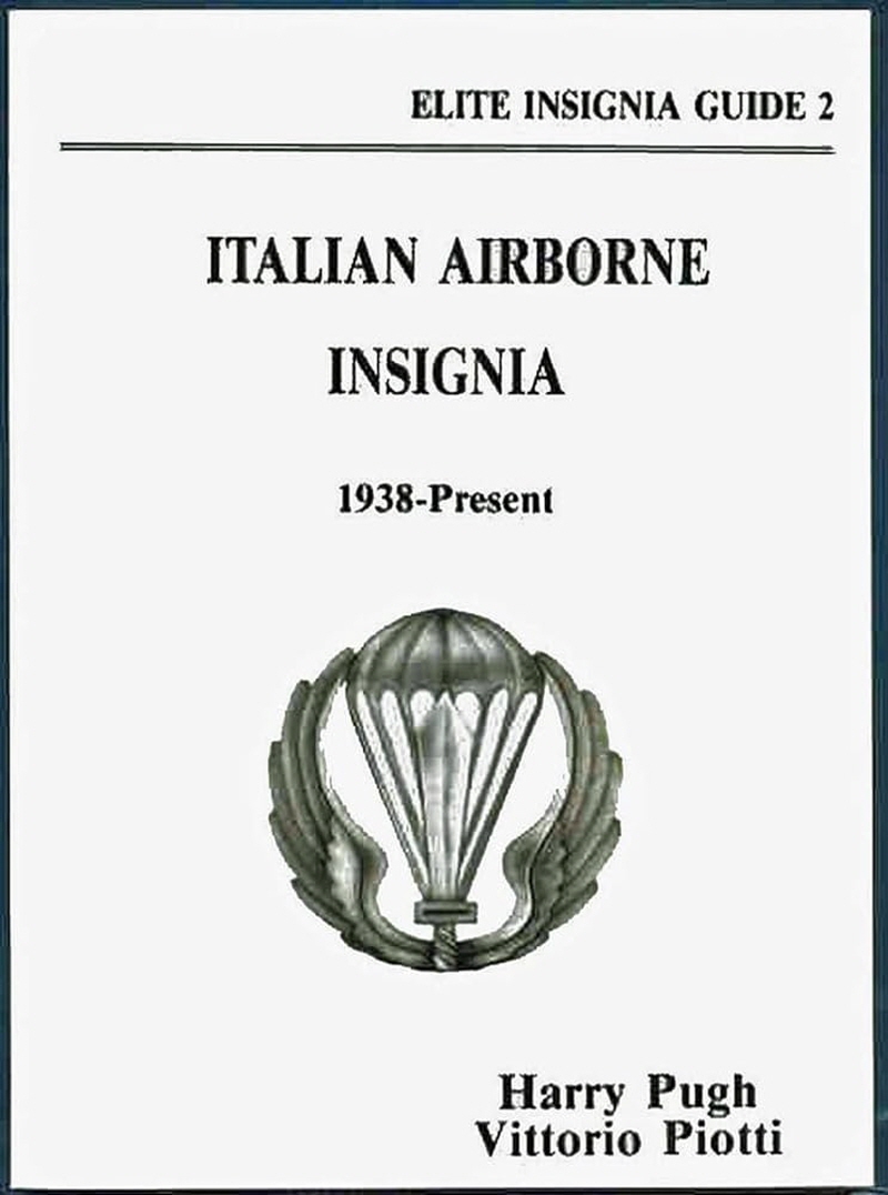 Italian Airborne Insignia, 1938-Present (Elite Insignia Guides)