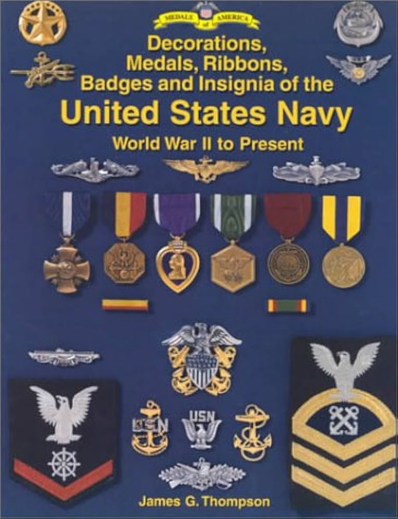 Decorations, Medals, Ribbons, Badges and Insignia of the United States Navy: World War II to Present